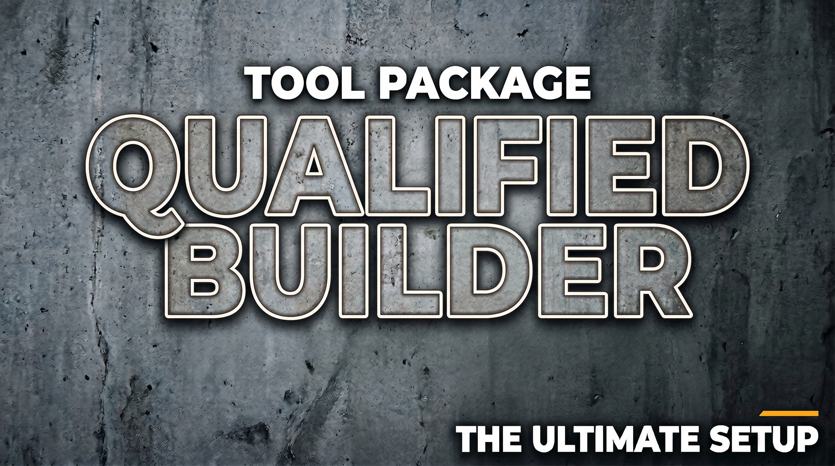 QUALIFIED BUILDER